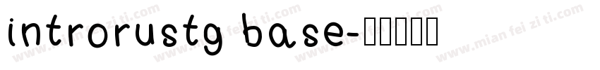 introrustg base字体转换